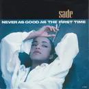 7inch Vinyl Single - Sade - Never As Good As The First Time
