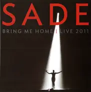 Sade - Bring Me Home | Live 2011