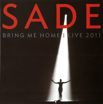 Sade - Bring Me Home | Live 2011