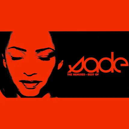 Sade - The Remixes - Best Of