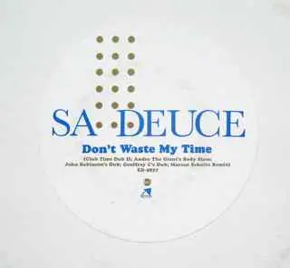 Sa-Deuce - Don't Waste My Time