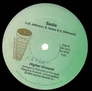 12'' - Sadie - Higher Ground