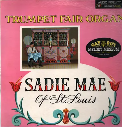 Sadie Mae - Trumpet Fair Organ