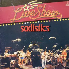 Sadistics - The Live Show
