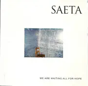 CD - Saeta - We Are All Waiting For Hope