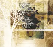 Saeta - Else Another Light Might Go Out