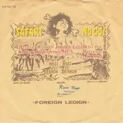 7inch Vinyl Single - Safari No Go - Foreign Legion/Don't Stop The Weekend