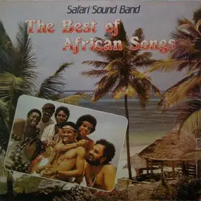 Safari Sound Band - The Best Of African Songs