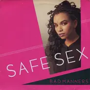 Safe Sex - Bad Manners