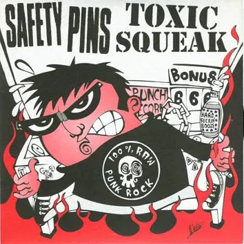 Safety Pins / Toxic Squeak - Safety Pins / Toxic Squeak