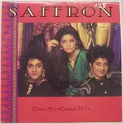 Saffron - Then He Kissed Me