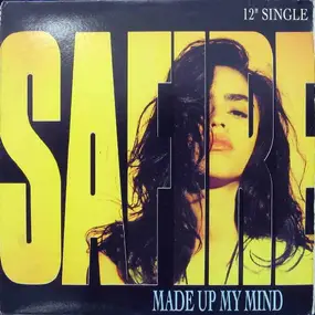 Safire - Made Up My Mind