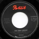 7inch Vinyl Single - Saga - On The Loose