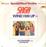 12inch Vinyl Single - Saga - Wind Him Up / No Stranger (Chapter VIII)