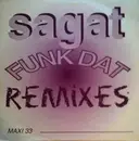 12inch Vinyl Single - Sagat - Funk Dat (Remixes)