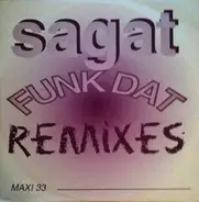 Sagat - Funk Dat (Remixes)