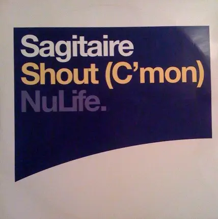 Sagitaire - Shout (C'mon)