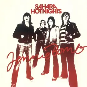 Sahara Hotnights - Jennie Bomb