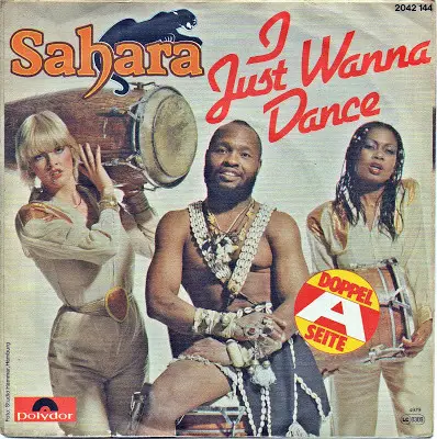 Sahara - Sahara / I Just Wanna Dance