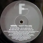 Sahara Snow - Wasn't The Only