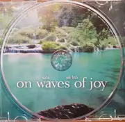 CD - Sahi , Uli Löh - On Waves Of Joy