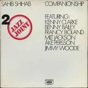 Sahib Shihab - Jazz Joint Vol. 2 "Companionship"