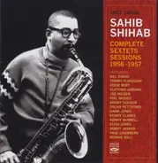 Sahib Shihab - Jazz Sahib - Complete Sextets Sessions 1956 - 1957