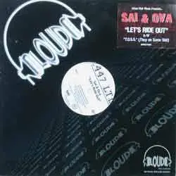 Sai & Ova - Let's Ride Out / T.O.S.S.
