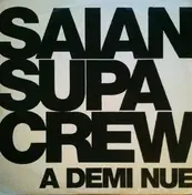 Saïan Supa Crew - A Demi Nue