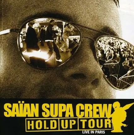 Saian Supa Crew - Hold Up Tour -Live-