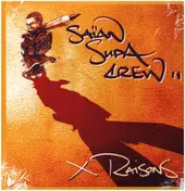 Saïan Supa Crew - X Raisons