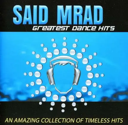 Said Mrad - Greatest Club Hits