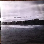 7inch Vinyl Single - Said And Done - Endless Roads - grey