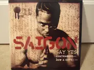 Saigon - say yes