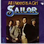 7'' - Sailor - All I Need Is A Girl