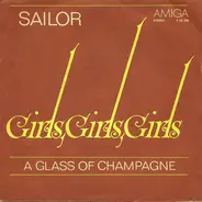 Sailor - Girls, Girls, Girls / A Glass Of Champagne