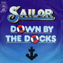 7'' - Sailor - Down By The Docks