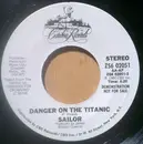 7inch Vinyl Single - Sailor - Danger On The Titanic