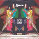 7inch Vinyl Single - Sailor - Latino Lover