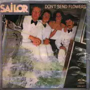 7inch Vinyl Single - Sailor - Don`t Send Flowers