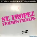 12inch Vinyl Single - Saint Tropez - Femmes Fatales