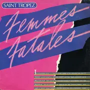 LP - Saint Tropez - Femmes Fatales - Limited Edition