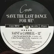 12inch Vinyl Single - Saint & Campbell - Save The Last Dance For Me