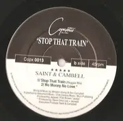 12inch Vinyl Single - Saint & Campbell - Stop That Train