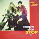 12'' - Saint Etienne - Nothing Can Stop Us