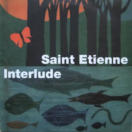 Saint Etienne - Interlude