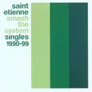 CD - Saint Etienne - Smash The System (Singles 1990-99)