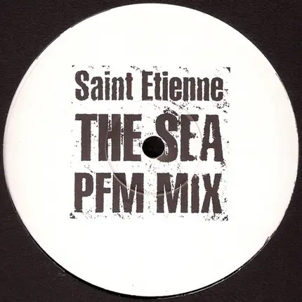Saint Etienne - The Sea (PFM Mix)