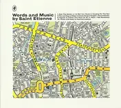 Saint Etienne - Words and Music by Saint Etienne