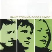 CD - Saint Etienne - Good Humor - Digipak